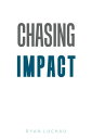 ŷKoboŻҽҥȥ㤨Chasing ImpactŻҽҡ[ Ryan Luchau ]פβǤʤ640ߤˤʤޤ