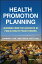 Health Promotion Planning Learning from the Accounts of Public Health PractitionersŻҽҡ[ Jean Marie S. Place ]