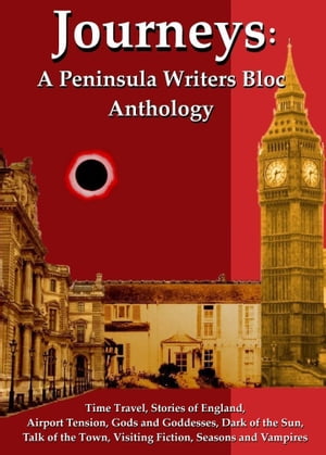 Journeys Peninsula Writers Bloc Anthology【電子書籍】 Stacy David