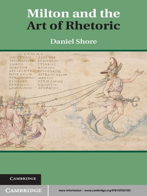 Milton and the Art of Rhetoric