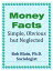 Money Facts: Simple, Obvious, but Neglected