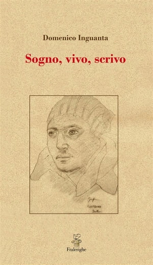 Sogno, vivo, scrivo