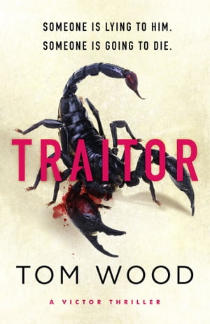 Traitor The most twisty, action-packed action thriller of the year