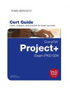 CompTIA Project Cert Guide Exam PK0-004【電子書籍】 Robin Abernathy