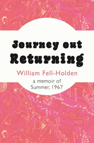 Journey Out Returning【電子書籍】[ William Fell-Holden ]