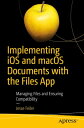 ŷKoboŻҽҥȥ㤨Implementing iOS and macOS Documents with the Files App Managing Files and Ensuring CompatibilityŻҽҡ[ Jesse Feiler ]פβǤʤ4,011ߤˤʤޤ