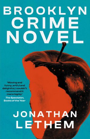 Brooklyn Crime Novel【電子書籍】 Jonathan Lethem