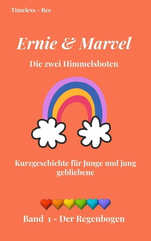 Ernie & Marvel - Die zwei Himmelsboten: Der Regenbogen
