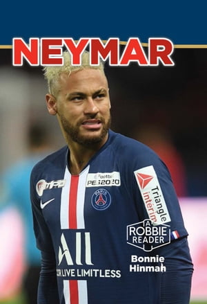 Neymar【電子書籍】[ Bonnie Hinman ]