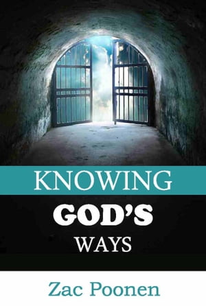 Knowing Gods Ways Understanding the Mind of GodŻҽҡ[ Zac Poonen ]