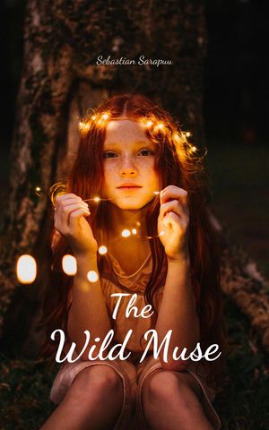 The Wild Muse【電子書籍】[ Sebastian Sarapuu ]