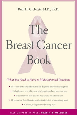 ŷKoboŻҽҥȥ㤨The Breast Cancer Book What You Need to Know to Make Informed DecisionsŻҽҡ[ Ruth H. Grobstein, M.D., Ph.D. ]פβǤʤ2,083ߤˤʤޤ