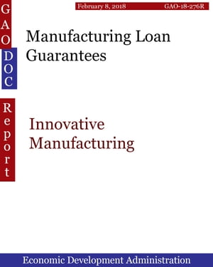 Manufacturing Loan Guarantees