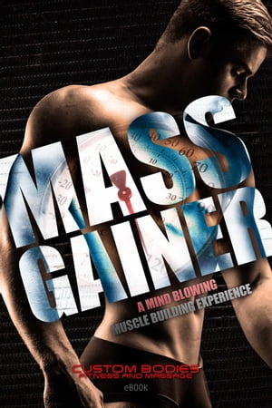 Mass Gainer【電子書籍】 patricia hildebrandt