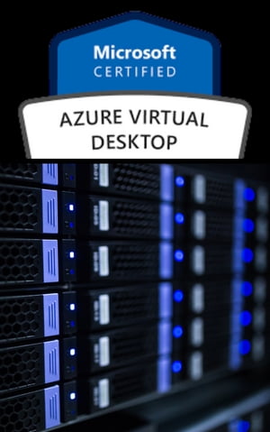 Microsoft Azure Virtual Desktop - (AZ-140)
