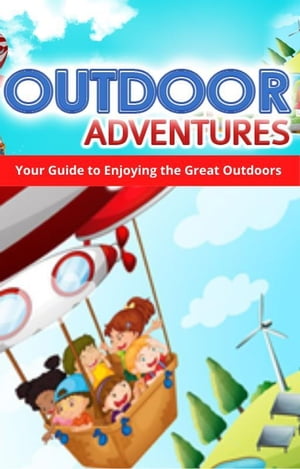 Outdoor Adventures【電子書籍】[ Walter Saens ]