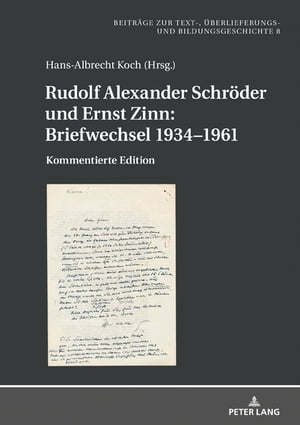 Rudolf Alexander Schroeder und Ernst Zinn: Briefwechsel 1934–1961