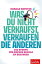 Was du nicht verkaufst, verkaufen die anderen 151 Storys f?r deinen Erfolg im BusinessŻҽҡ[ Harald Kopeter ]