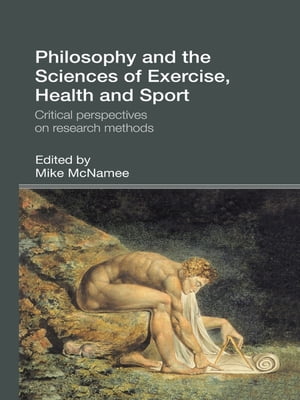 Philosophy and the Sciences of Exercise, Health and Sport