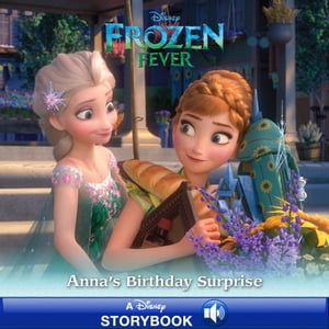 Frozen Fever: Anna's Birthday Surprise
