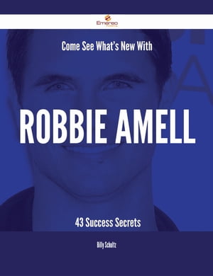 Come See What's New With Robbie Amell - 43 Success Secrets