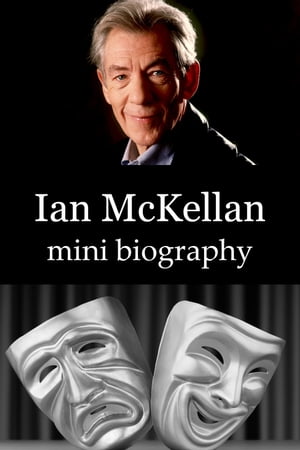 Ian McKellan Mini Biography