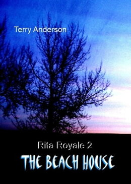 Rita Royale 2 (The Beach House)【電子書籍】[ Terry Anderson ]