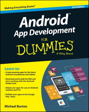 Android App Development For Dummies【電子書籍】 Michael Burton