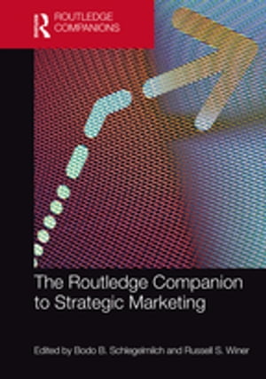 The Routledge Companion to Strategic Marketing