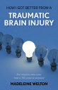 How I Got Better From A Traumatic Brain Injury For anyone who ever had a TBI, pa...