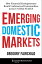 Emerging Domestic Markets