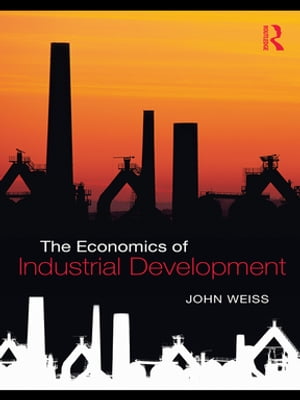 The Economics of Industrial Development