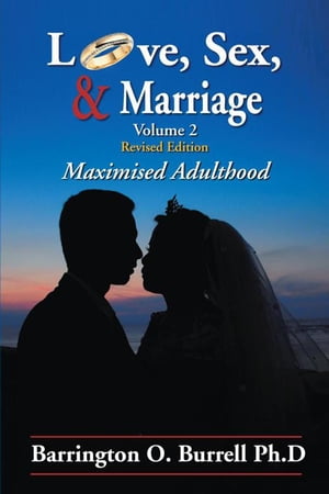 Love, Sex, & Marriage Volume 2