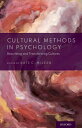 Cultural Methods in Psychology Describing and Transforming Cultures【電子書籍】