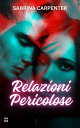 Relazioni pericolose【電子書籍】 SABRINA CARPENTER