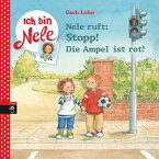 Nele ruft: Stopp! Die Ampel ist rot【電子書籍】[ Usch Luhn ]