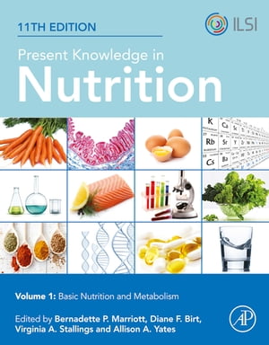 Present Knowledge in Nutrition Basic Nutrition and MetabolismŻҽҡ