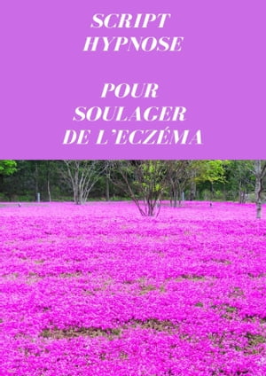 Script pour soulager de l’ecz?ma【電子書籍】[ Jean-Marie Delpech ]