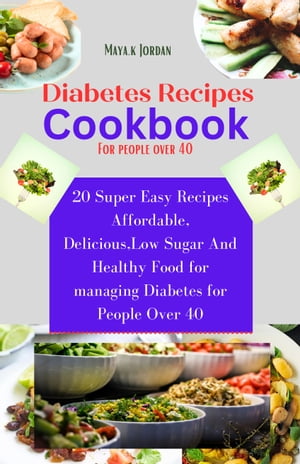 Diabetes recipes cookbook for people over 40