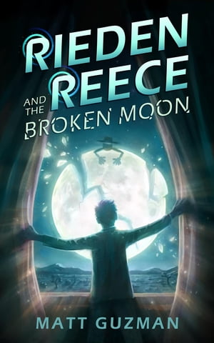 Rieden Reece and the Broken Moon