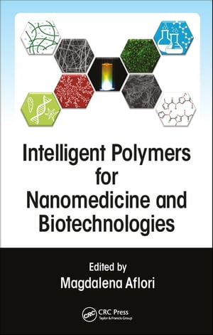 Intelligent Polymers for Nanomedicine and Biotechnologies