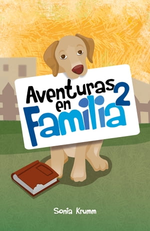 Aventuras en familia 2【電子書籍】[ Sonia 