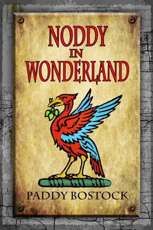 Noddy in Wonderland【電子書籍】[ Paddy Bostock ]