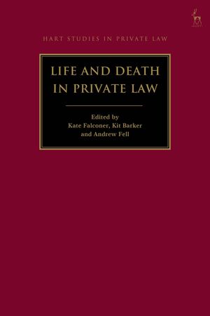 Life and Death in Private Law【電子書籍】