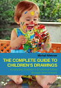 The Complete Guide to Children's Drawings: Accessing Children‘s Emotional World ...