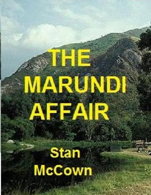 The Marundi Affair【電子書籍】[ Stan McCown ]