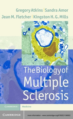 The Biology of Multiple Sclerosis