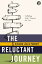 The Reluctant Journey Fulfilling God?s Purpose for YouŻҽҡ[ Richard Leslie Parrott ]