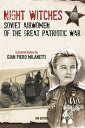 Night Witches. Soviet Airwomen of the Great Patriotic War【電子書籍】[ Gian Piero Milanetti ]