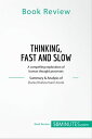 Book Review: Thinking, Fast and Slow by Daniel Kahneman A compelling exploration of human thought processes【電子書籍】 50minutes